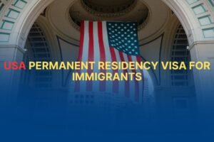 USA Permanent Residency Visa for Immigrants